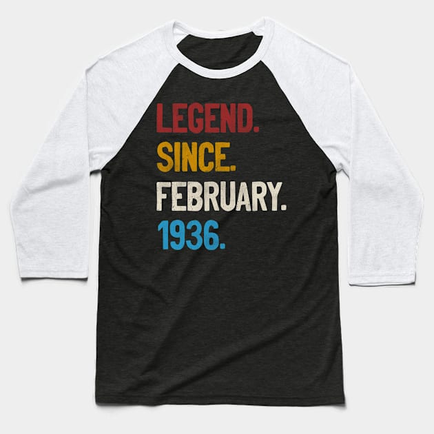 Legend Since February 1936 Tee 85th Birthday Gifts 85 Years Old Baseball T-Shirt by calvinglory04